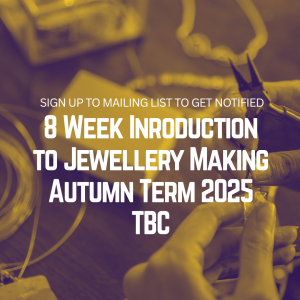 8 Week Introduction to Jewellery Making Course February 4th - March 25th Tuesday Evenings