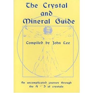 The Crystal and Mineral Guide